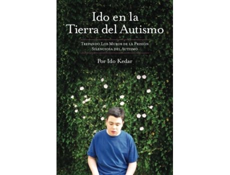 Livro Ido en la Tierra del Autismo: Trepando Los Muros de la Prisión Silenciosa del Autismo de Leora Romney ( Inglês )
