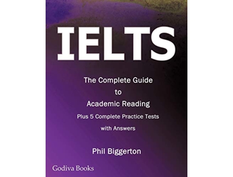 Livro Ielts The Complete Guide to Academic Reading de Phil Biggerton (Inglês)