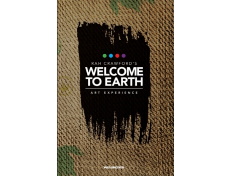 Livro Welcome to Earth — Rah Crawford's Art Experience World Owned (Inglês)
