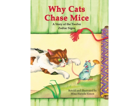 Livro Why Cats Chase Mice: A Story of the Twelve Zodiac Signs Mina Harada Eimon (Inglês)