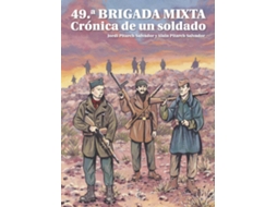 Livro 49ª Brigada Mixta. Crónica De Un Soldado de Jordi Pitarch Salvador (Espanhol)