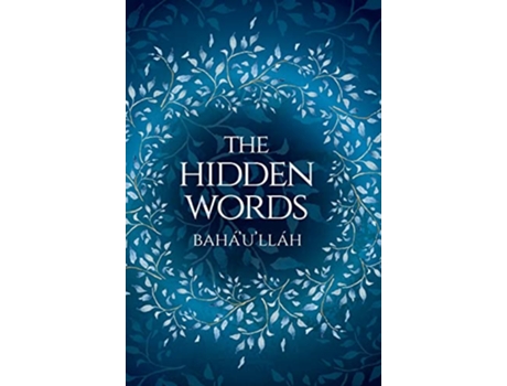 Livro The Hidden Words Bahaullah Illustrated Bahai Prayer Book de Baháulláh (Inglês)