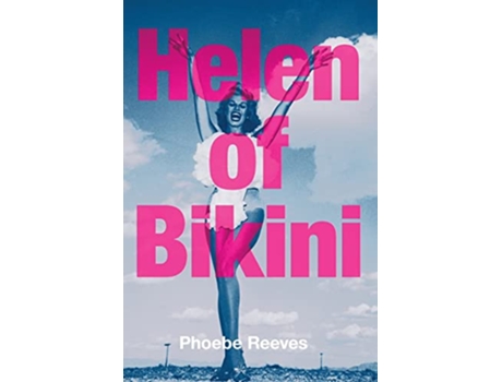Livro Helen of Bikini de Phoebe Reeves (Inglês)