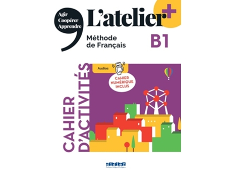 Livro Atelier B1 - Cahier Cahier Numerique - Edition 2022 De Marie-noëlle Cocton, Emilie Pommier Et Al. (francês)