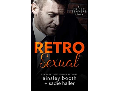 Livro Retrosexual Frisky Beavers de Ainsley Booth Sadie Haller (Inglês)