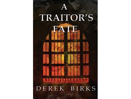 Livro A Traitors Fate 2 Wars of the Roses de Derek Birks (Inglês)
