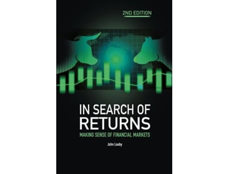 Livro In Search of Returns 2e Making Sense of Financial Markets de John Looby (Inglês)