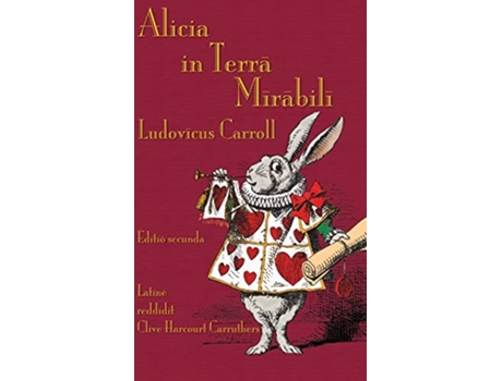 Livro Alicia in Terra Mirabili Alices Adventures in Wonderland in Latin Latin Edition de Lewis Carroll (Latim)