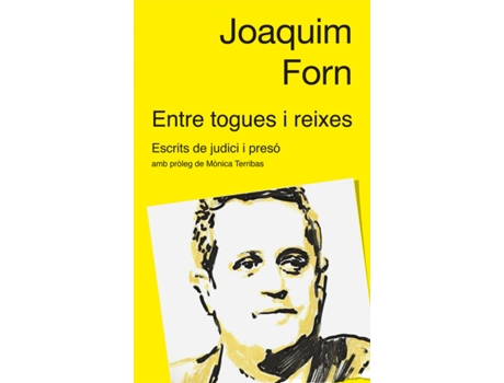 Livro Entre Togues I Reixes de Joaquin Forn (Catalão)