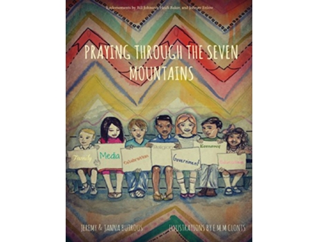 Livro Praying Through The 7 Mountains Changing the world one child at a time de Jeremy Butrous (Inglês)