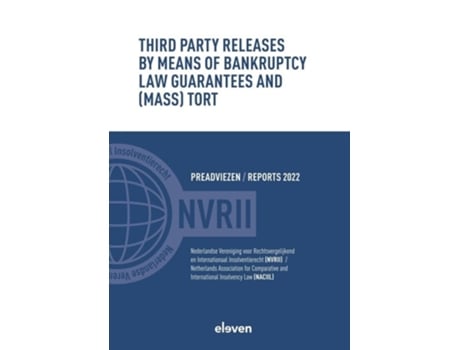 Livro Third Party Releases by Means of Bankruptcy Law Guarantees and Tort de NVRII / NACIIL (Inglês)