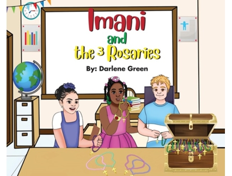 Livro Imani and the 3 Rosaries de Darlene Green (Inglês - Capa Dura)