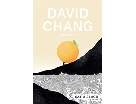 Livro Eat a Peach de David Chang e Gabe Ulla (Inglês - Capa Dura)