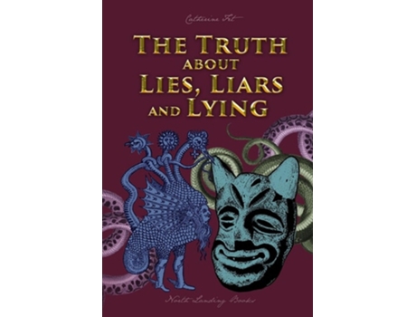 Livro The Truth about Lies, Liars and Lying de Catherine Fet (Inglês)