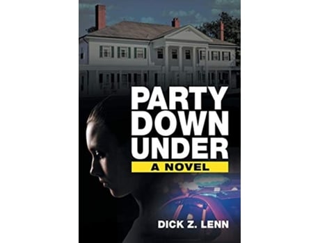 Livro Party Down Under De Dick Z Lenn (inglês)
