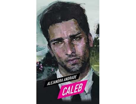 Livro Caleb De Alejandra Andrade (inglês - Capa Dura)
