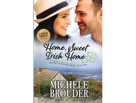 Livro Home, Sweet Irish Home De Michele Brouder (inglês)
