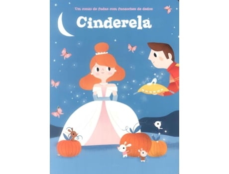 Livro Um Conto De Fadas Com Fantoches De Dedos Cinderela De Yoyo Books (português Do Brasil)