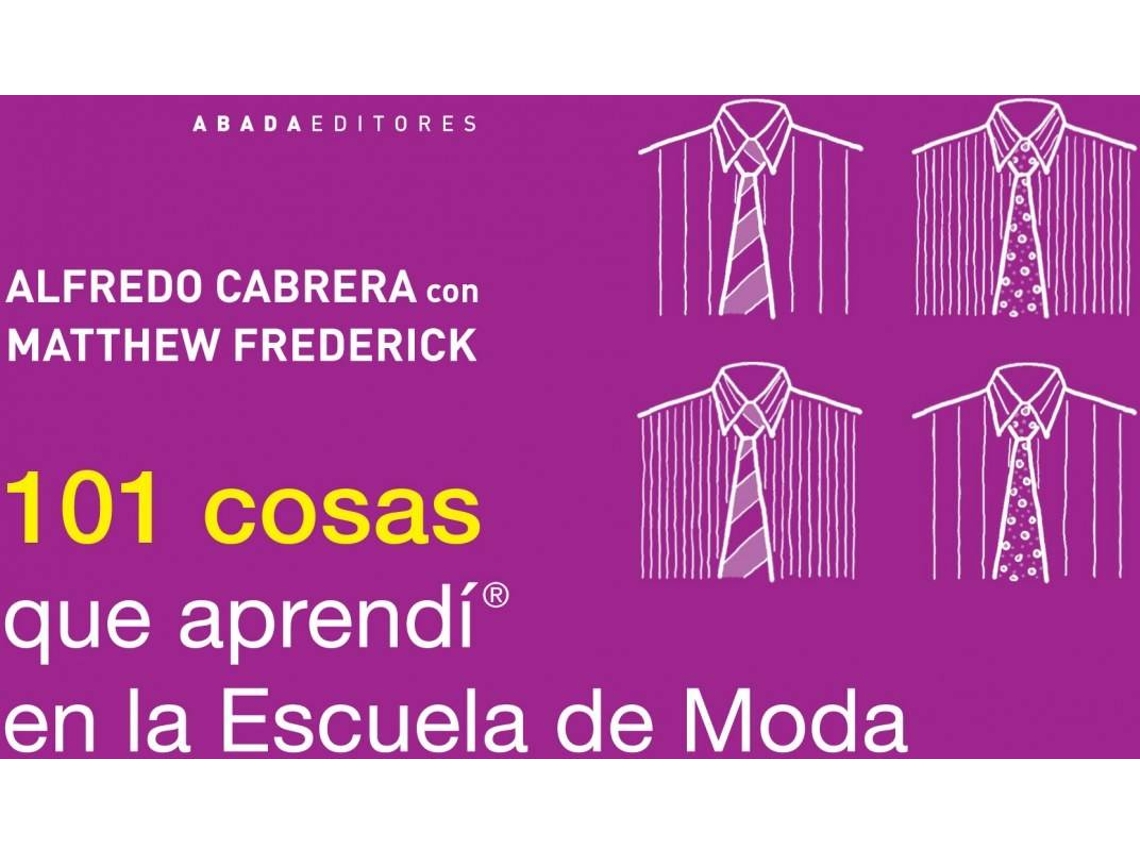 Livro 101 Cosas Que Aprendí En La Escuela De Moda de Alfredo Cabrera (Espanhol)