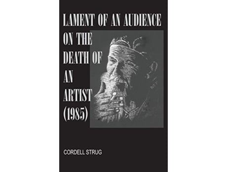 Livro Lament of an Audience on the Death of an Artist de Cordell Strug (Inglês)