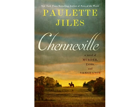 Livro Chenneville de Paulette Jiles (Inglês - Capa Dura)