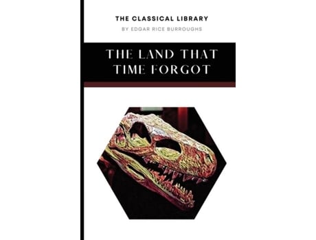 Livro The Land That Time Forgot de Edgar Rice Burroughs (Inglês)