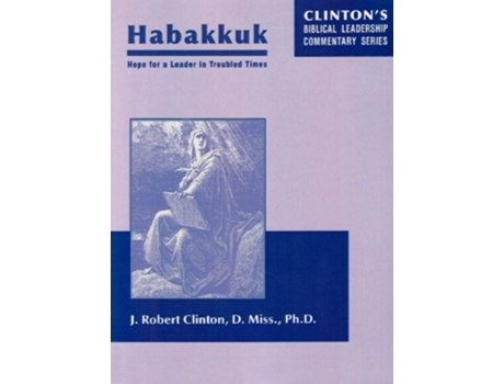Livro HabakkukHope for a Leader In Troubled Times de Dr J Robert Clinton (Inglês)