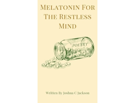 Livro Melatonin for the Restless Mind de Joshua C Jackson (Inglês - Capa Dura)