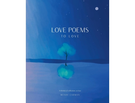 Livro Love Poems To Love De Wendy Cadman (inglês)