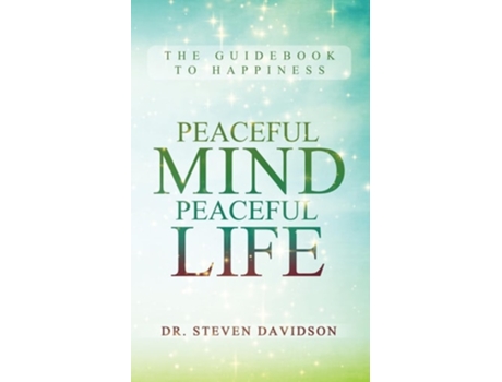 Livro Peaceful Mind/Peaceful Life The Guidebook to Happiness de Steven Davidson (Inglês)