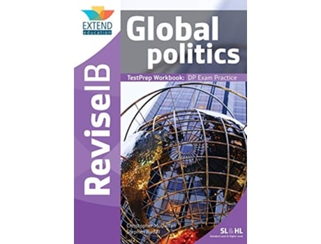 Livro Global Politics SL and HL Revise IB TestPrep Workbook de Christopher McQuillan Stephen Rudall (Inglês)