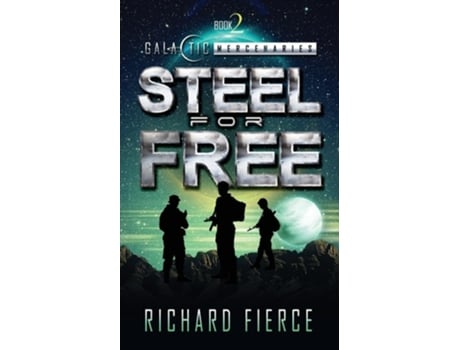 Livro Steel for Free A Female Lead Space Opera de Richard Fierce (Inglês)