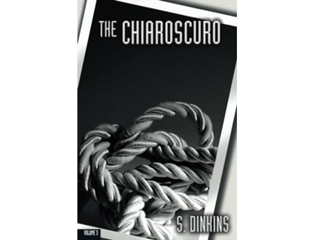 Livro The Chiaroscuro Volume 3 de S Dinkins (Inglês)