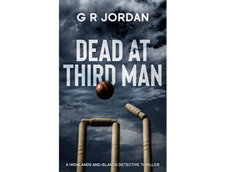 Livro Dead At Third Man A Highlands and Islands Detective Thriller 5 de G R Jordan (Inglês)
