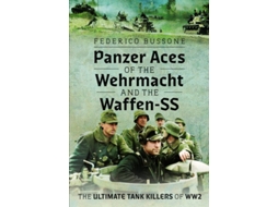 Livro Panzer Aces Of The Wehrmacht And The Waffen-ss De Federico Bussone (inglês - Capa Dura)