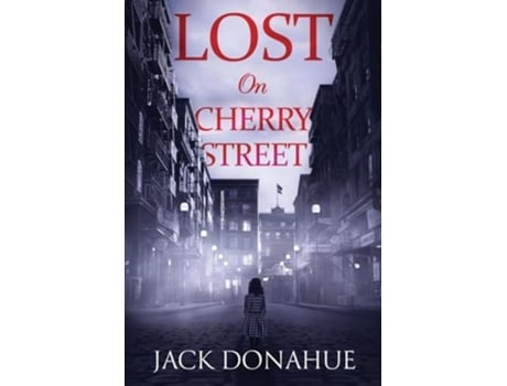 Livro Lost on Cherry Street de Jack Donahue (Inglês)