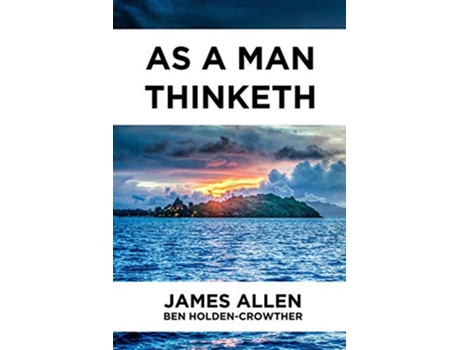Livro As A Man Thinketh de Ben HoldenCrowther James Allen (Inglês)