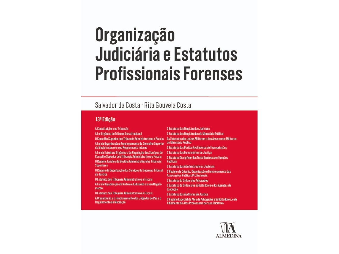 Livro Organização Judiciária E Estatutos Profissionais Forenses - 13Ed de Salvador Da Costa / Rita Costa (Português)
