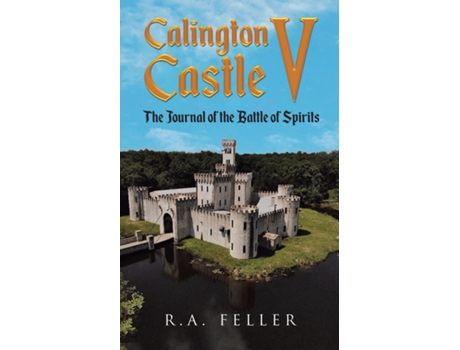 Livro Calington Castle V The Journal of the Battle of Spirits de RA Feller (Inglês)