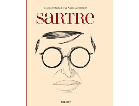 Livro Sartre Da Editorial Anaya Multimedia De Mathilde Ramadier E Anaïs Depommier (espanhol - Capa Dura)