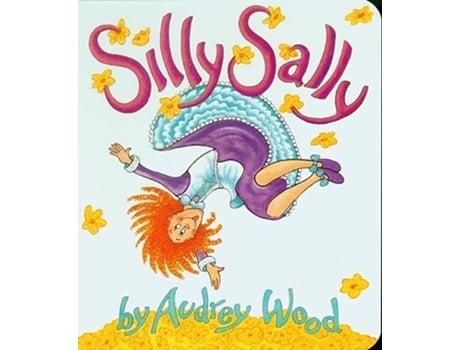 Livro Silly Sally de Audrey Wood (Inglês - Capa Dura)