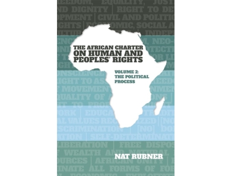 Livro The African Charter on Human and Peoples’ Rights Volume 2 de Dr Nat Rubner (Inglês - Capa Dura)