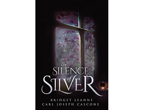 Livro The Silence of Silver de Bridget Leanne Carl Joseph Cascone (Inglês)