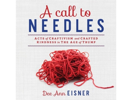 Livro A Call To Needles De Dee Ann Eisner (inglês)