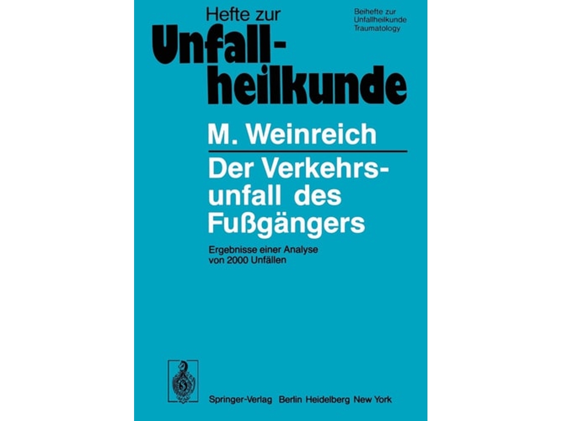 Livro Der Verkehrsunfall Des Fussgangers De H Schimkat E M Weinreich (alemão)