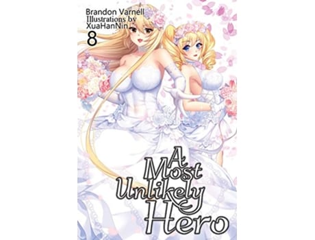 Livro A Most Unlikely Hero Volume 8 8 de Brandon Varnell (Inglês)