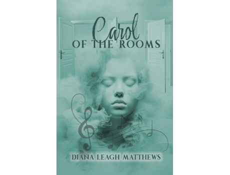 Livro Carol of the Rooms de Diana Leagh Matthews (Inglês)