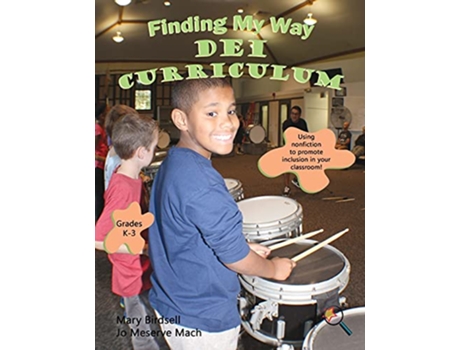 Livro Finding My Way DEI Curriculum de Mary Birdsell e Jo Meserve Mach (Inglês)