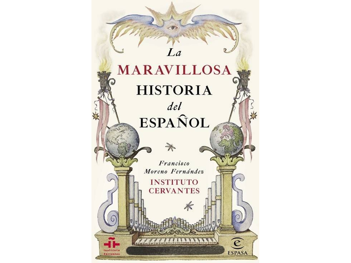 Livro La Maravillosa Historia Del Español de Instituto Cervantes