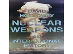 Livro Nuclear Weapons de David Holloway (Inglês)